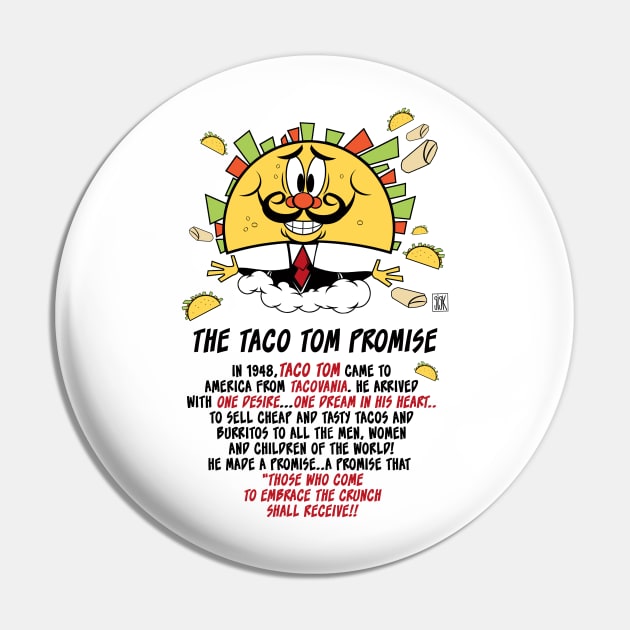 The Taco Tom Promise Pin by StudioSiskart 