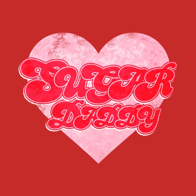 Sugar daddy - typography by Lyxy