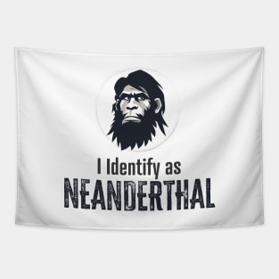 I identify as Neanderthal Tapestry