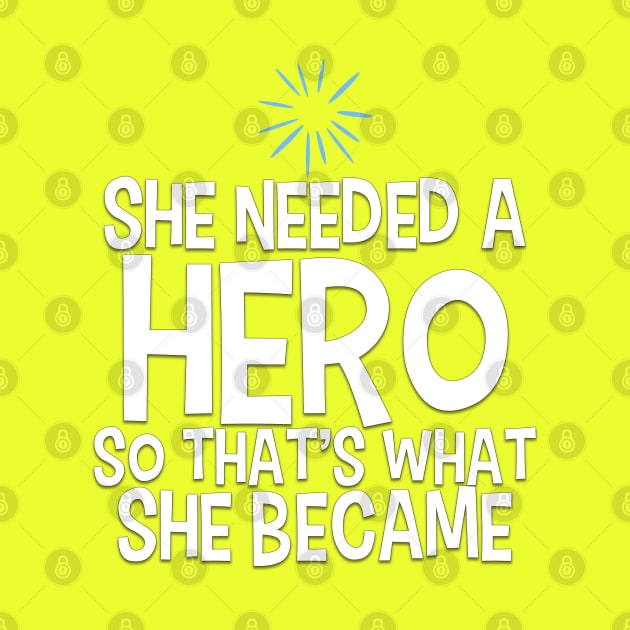 She Needed a Hero (Happy Girl Version) by fashionsforfans