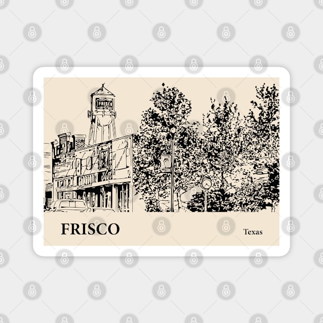 Frisco - Texas Magnet by Lakeric