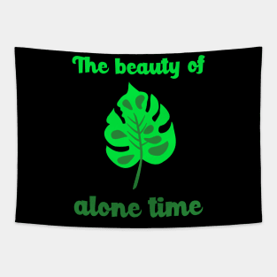 The Beauty Of Alone Time Tapestry