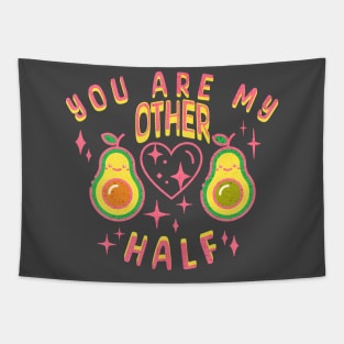 You are my other half. Tapestry