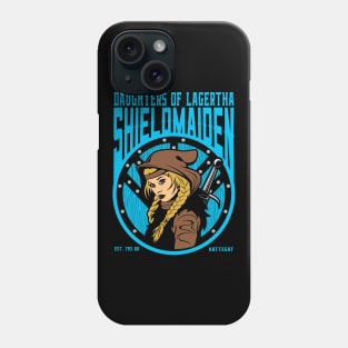 Daughters of Lagertha Viking Warrior Shield Maiden Phone Case