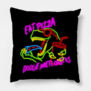 Eat Pizza, Dodge Meteorites Pillow