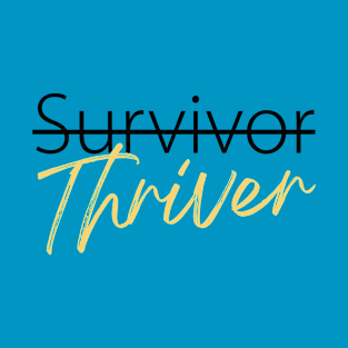 Survivor to Thriver T-Shirt