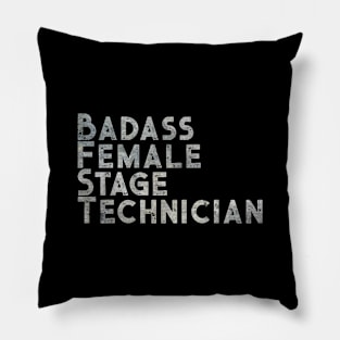 Badass Female Stage Technician Pillow