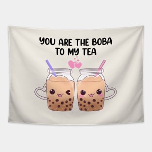 You Are The Boba To My Tea Cute Tapestry