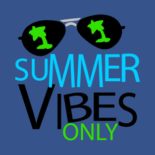 summer vibes only 2 T-Shirt