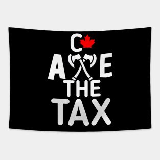 no more tax axe the tax Tapestry