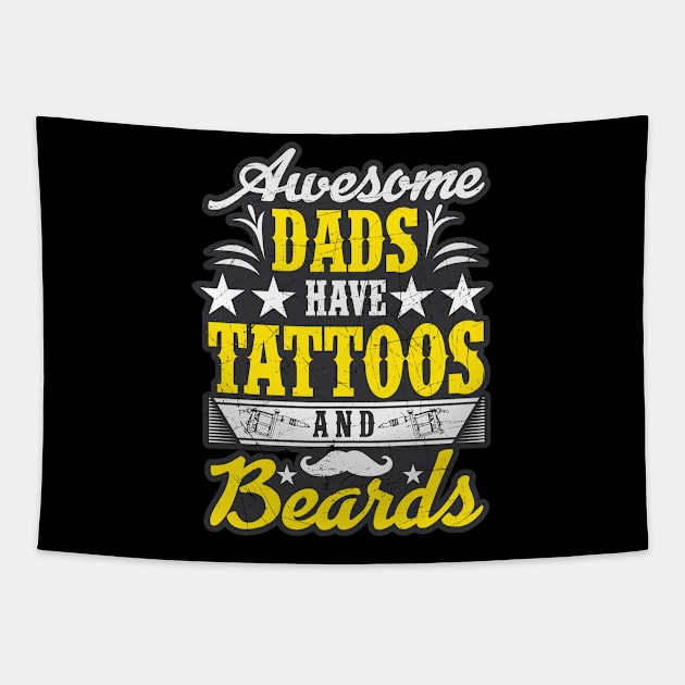 Awesome Dads Have Tattoos And Beards Fathers Day Tapestry by theperfectpresents