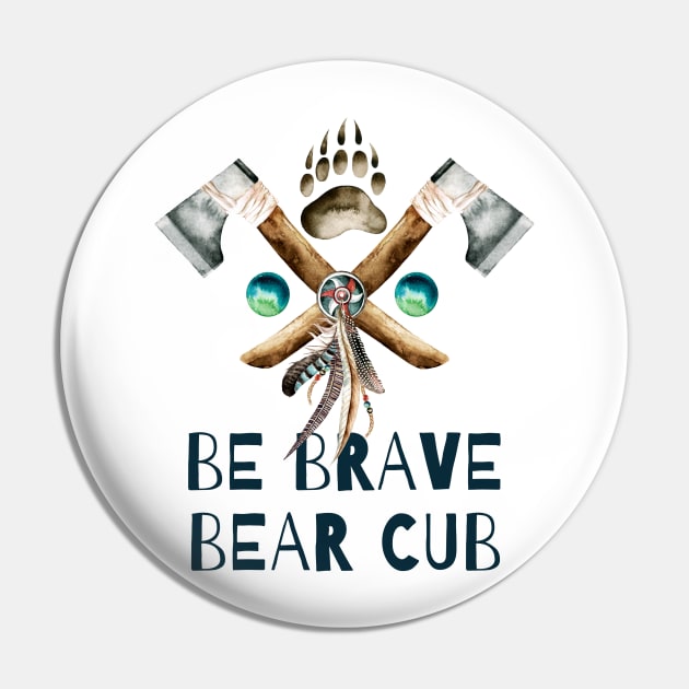 Be Brave Bear Cub Pin by NixieNoo