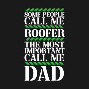 Roofer & Dad T-Shirt