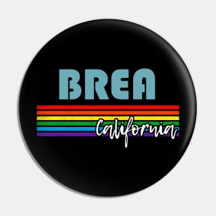 Brea California Pride Shirt Brea LGBT Gift LGBTQ Supporter Tee Pride Month Rainbow Pride Parade Pin