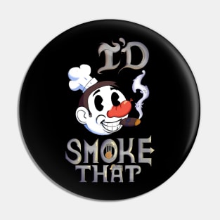 I'd Smoke That Grill BBQ Gift Shirt Pin