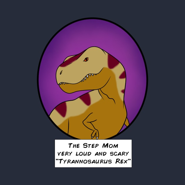 Tyranno Step Mom by possumtees