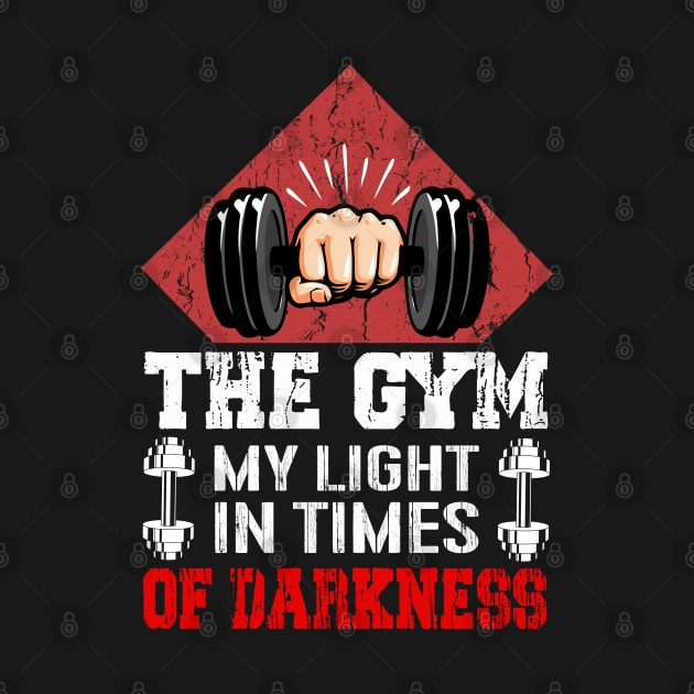 The Gym My Light In Times Of Darkness | Motivational & Inspirational | Gift or Present for Gym Lovers by MikusMartialArtsStore