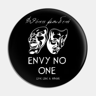 Envy no one and live like a Greek ,apparel hoodie sticker coffee mug gift for everyone Pin