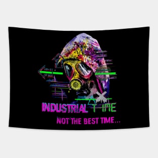 industrial time ... not the best time Tapestry