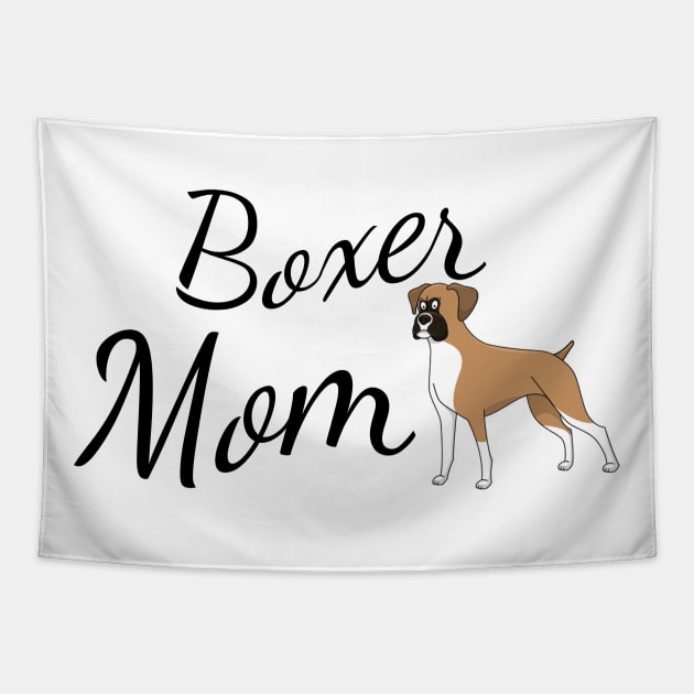 Boxer Dog Mom Tapestry by tribbledesign