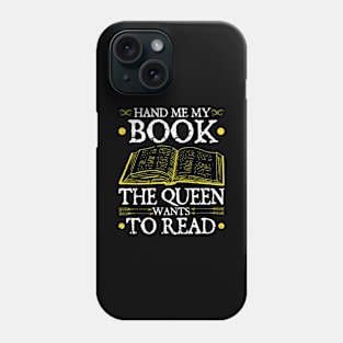 Reading Queen Books Book Lover Phone Case