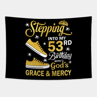 Stepping Into My 53rd Birthday With God's Grace & Mercy Bday Tapestry