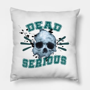 Dead Serious Pillow