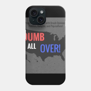 Dumb All Over 2nd Logo Phone Case