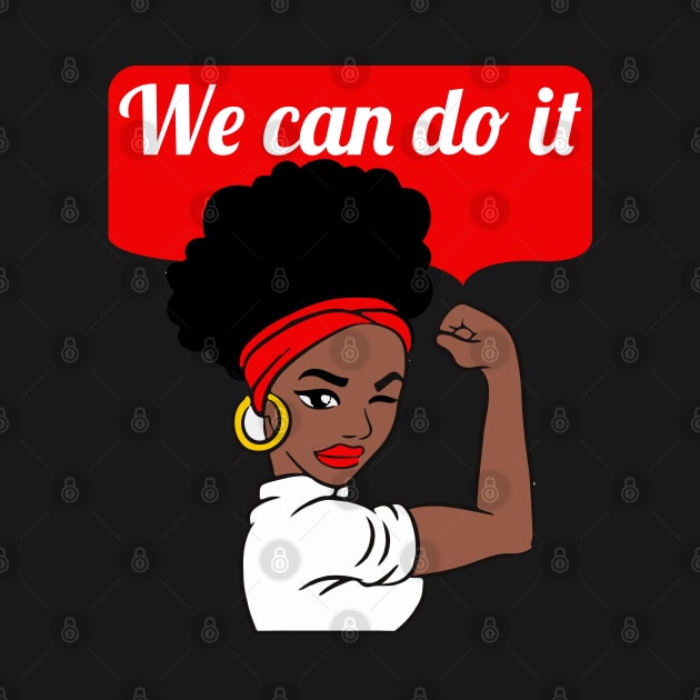 We can do it Black Feminist Girl Power Gift by BadDesignCo