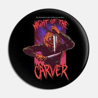Night of the Carver Pin