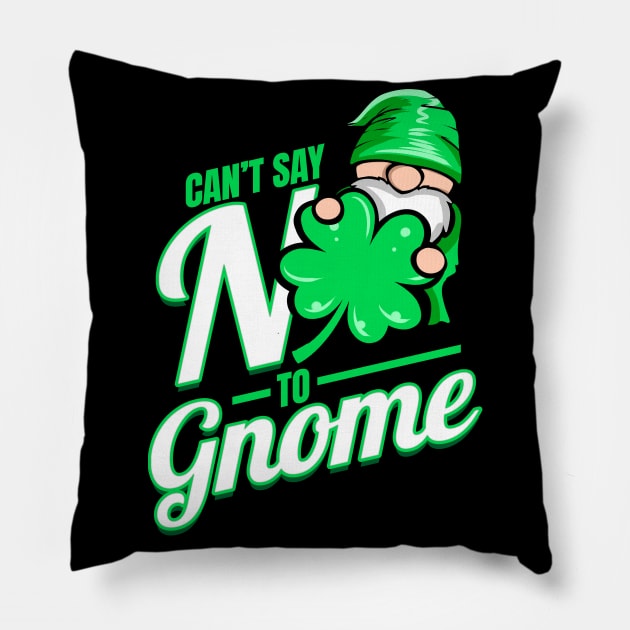 Shamrocks Can't Say No To Gnome On St Patricks Day Pillow by SinBle