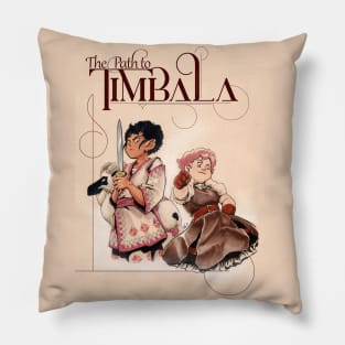 The Path to Timbala: Chapter 3 cover Pillow