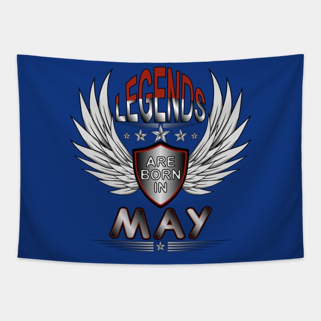 Legends Are Born In May Tapestry by Designoholic