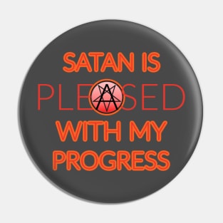 Satan is Pleased Fire & Brimstone Pin