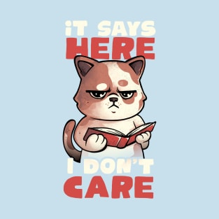 It Says Here I Don't Care - Funny Cute Cat Book Gift T-Shirt