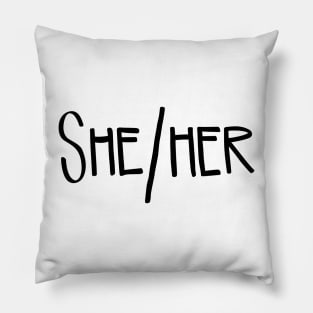 She/Her Pronouns Pillow