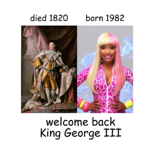 Welcome Back Meme King George Weirdcore Dumb Ironic Oddly Specific T-Shirt