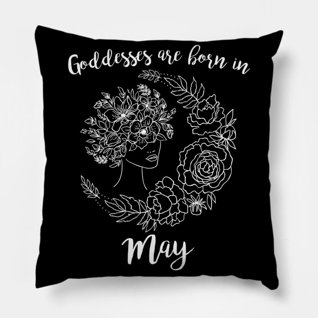 Goddesses are born in May Pillow by DeesDeesigns