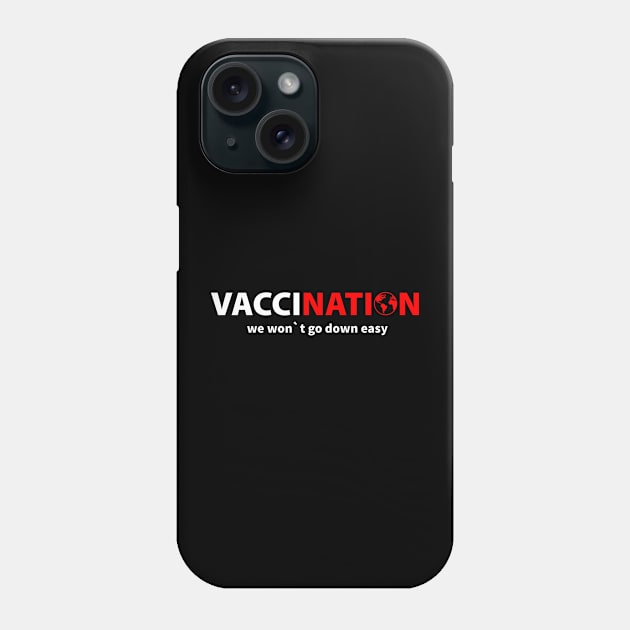 Vaccination Anti Vaxxer Cure VIrus Disease Phone Case by PrintingJack