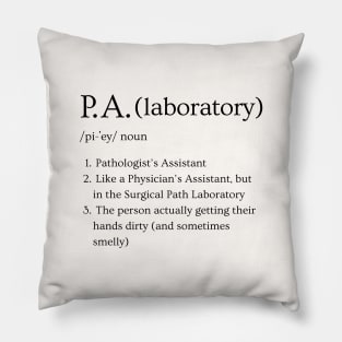 P.A. Pathologist’s Assistant Funny Dictionary Definition Pillow