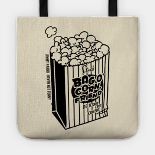 Never Not Funny - Bag O' Corn Tote