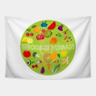 Become Vegan Funny Healthy Food Vege Veganism Fruits Tapestry