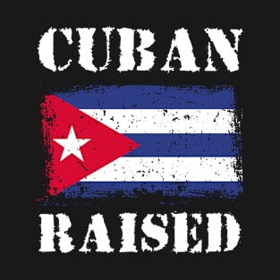 Cuban Raised Cubanita Viva Cuba Libre Heritage Cuba Flag T-Shirt