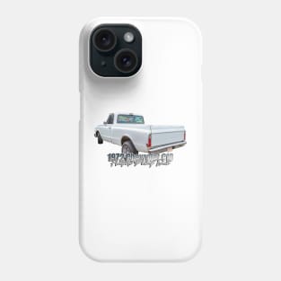 1972 Chevrolet C10 Fleetside Pickup Truck Phone Case