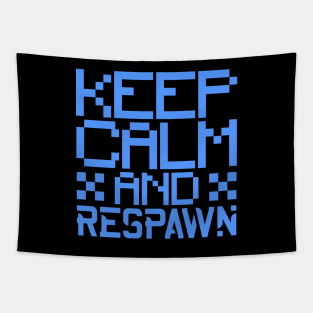 Keep calm and respawn Tapestry