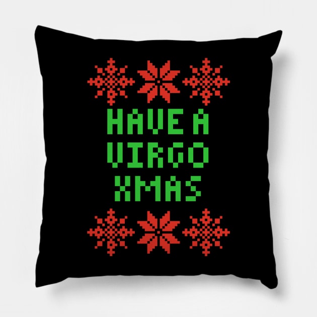 Have A Virgo XMAS - Astrology Zodiac SIgn Pillow by isstgeschichte