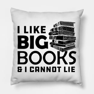 Book - I like big books and I can't lie Pillow