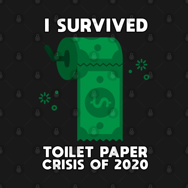 I Survived The Great Toilet Paper Shortage Of 2020 Gift fun by Herotee