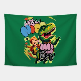 Have a Nice Dino Day, Birthday, T Rex Tapestry