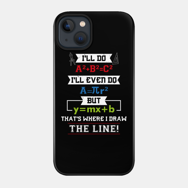 Math Math Teacher Gifts - Math - Phone Case